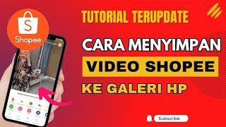 Cara Menyimpan Video di Shopee Video ke Galeri Hp