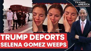 Selena Gomez Cries on Instagram as Trump's Deportations Begin | Firstpost America | N18G