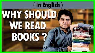 Why Should You Read Books? |   Reading Habit | Ghulam Murtaza Dahar | ( English Version )