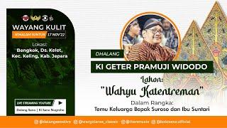 #LiveStreaming #WayangKulit #wargolaras Ki Geter Pramuji Widodo - WAHYU KATENTREMAN