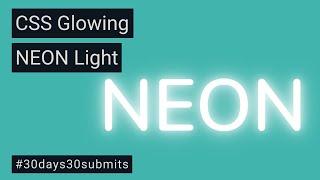 CSS Neon Glowing Light With Flickering Effect