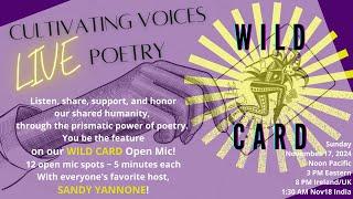 Cultivating Voices Wild Card Open Mic - 17Nov2024