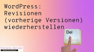 WordPress Revisionen: Vorherige Versionen wiederherstellen