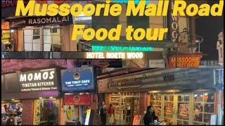 Mussoorie Mall Road food tour | The Tibet cafe Mussoorie #inder’sbengalisweetmussoorie