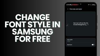 How To Change Font Style In Samsung For Free