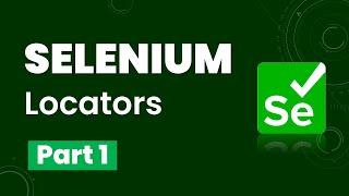 Selenium Locators - Part 1 | ID, Name, Link Text, Partial Link Test, Tag Name, Class & CSS Selector