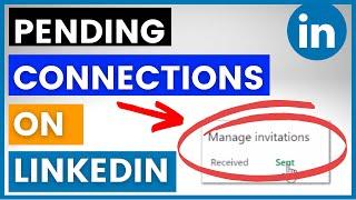 How To See Pending Connections On LinkedIn? [in 2023]