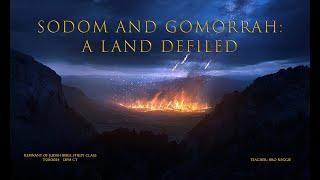 Sodom and Gomorrah: A Land Defiled