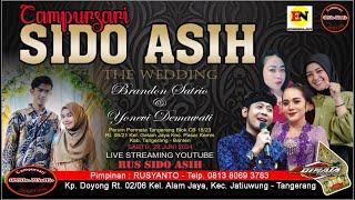 CAMPUR SARI SIDO ASIH // BRANDON & NEVI // SABTU , 29 JUNI 2024 // SIDO ASIH // ADINATA AUDIO