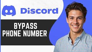 How To Bypass Discord Phone Number Verification (Working 2024)