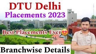 DTU Placements 2023 | Branchwise Details | Best Placements Ever