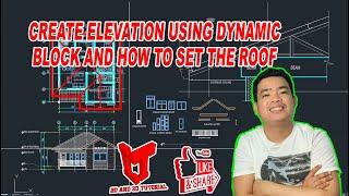 CREATE ELEVATION USING DYNAMIC BLOCK AND HOW TO SET THE ROOF