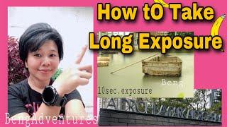 How to take Long Exposure(Photography)