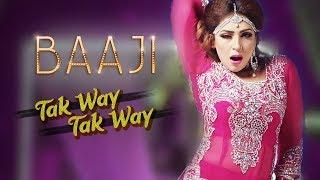 Tak Way Tak Way | Baaji 2019 | Naseebo Lal | Tafu Sb