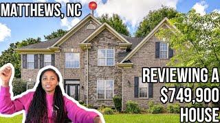 REVIEWING A $749,900 HOUSE FOR SALE IN MATTHEWS, NC | ZILLOW | MOVING TO MATTHEWS, NC