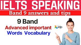 IELTS Speaking Band 9 Vocabulary  | Band 8 - 9 Vocabulary For IELTS Speaking  | Band 9 Vocabulary