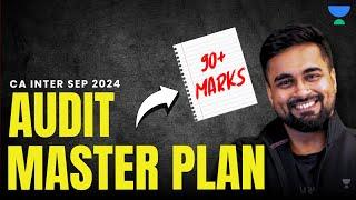 Master Plan for Audit | CA Inter Sep 2024 | CA CS Shantam Gupta