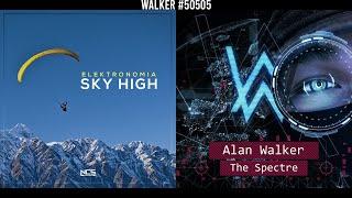 The Spectre in the Sky High [Mashup] - Elektronomia x Alan Walker