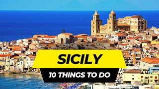 Top 10 Things to do in Sicily 2025 | Italy Travel Guide