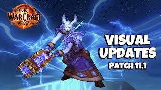 What's NEW in Patch 11.1 - Visual Updates