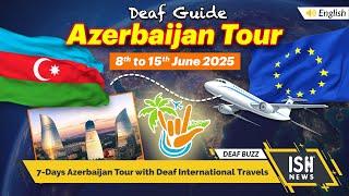 7-Days Azerbaijan Tour with Deaf International Travels | ISH News