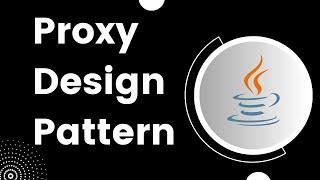 Proxy Design Pattern | Structural Design Pattern in JAVA