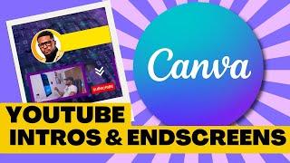 How to Create YouTube Intro and Outro with Canva | Canva Tutorial for Beginners