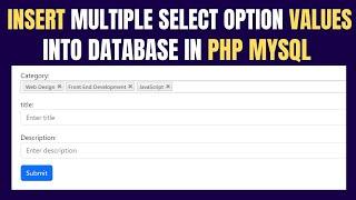 How to Insert Multiple Select Option in each row of MySQL in PHP | Multiple Select Box Insert PHP