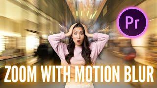 How to Zoom with Motion Blur in Premiere Pro 2024 | Premiere Pro Tutorials
