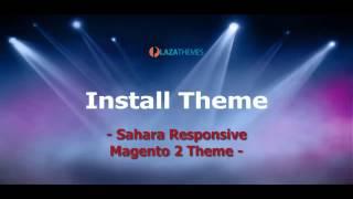 How to install sahara ultimate responsive magento 2 theme