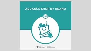 Advance Shop by Brand Magento 2 Extension Backend Demo