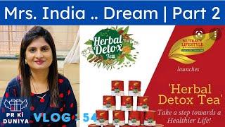 Mrs. India .. Dream | Part 2 | Vlog 54