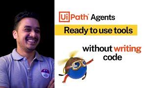 Ready to use tools for UiPath Autopilot for everyone | Out of Box Automations | UiPath Agents