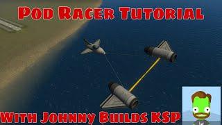 Kerbal Space Program - Pod Racer Tutorial