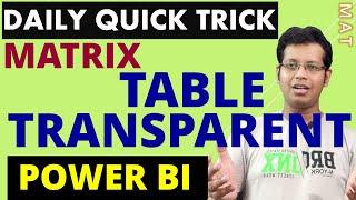 Transparent Table Background Color in Power BI Table & Matrix Table