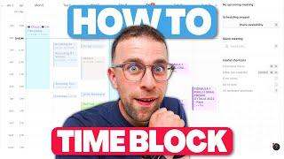 How to Plan Your Week with Calendar Blocking: Time Blocking Masterclass