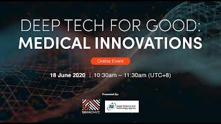 Deep Tech for Good: Medical Innovations