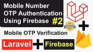 How to Verify OTP of Mobile Number using Firebase in Laravel - OTP Auth Using Firebase in Laravel #2