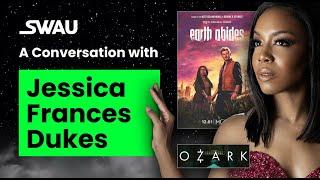 Jessica Frances Dukes Talks Earth Abides, Ozark, and Her Stellar Career!