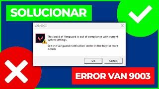  Como Solucionar el Error de Valorant VAN 9003 (2024) | Método Definitivo *Paso a Paso* 