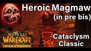 Heroic Magmaw 25 | Cataclysm Classic Blood Tank (pre bis gear, no 359 raid pieces)