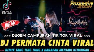 DUGEM CAMPURAN TIK TOK VIRAL !! DJ PERMATA CINTA X NYAMAN SENDIRI || DUGEM NONSTOP FULL BASS ||