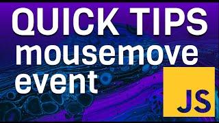 Explore the mousemove event in JavaScript