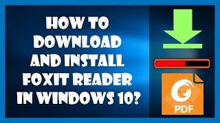 How to download and install Foxit Reader in Windows 10?