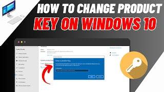 How To Change Product Key In Windows 10 | Easy Guide