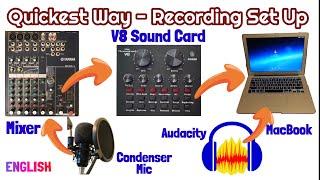 Quickest way - Recording Set Up - Mixer & Condenser Mic to V8 Sound Card in MacBook with AUDACITY