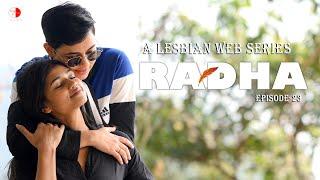 Radha | A Lesbian Web Series | EP 23