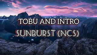 Tobu and Intro (Sunburst) full lyrics video #lyricsvideo #lyrics #ncm #ncsmusic #ncmlyrics #ncs