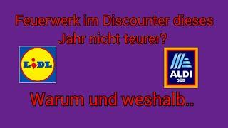 Warum das Feuerwerk dieses Jahr nicht teurer wird - Silvester/Discounter...