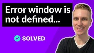 Next.js Error: window is not defined (FIXED)